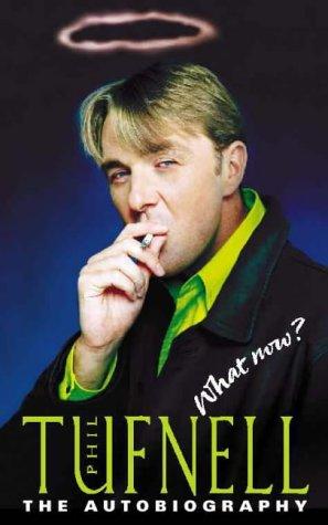 Cover image for Phil Tufnell: What Now? - The Autobiography