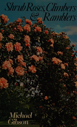 Cover image for Shrub Roses, Climbers and Ramblers