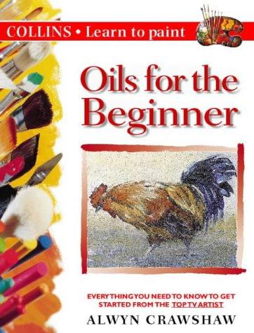 Cover image for Learn to Paint; Oils for the Beginner