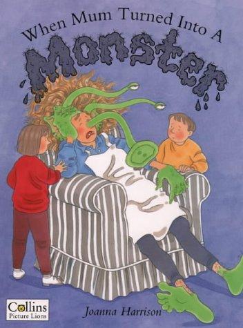 Cover image for When Mum Turned into a Monster
