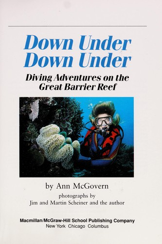 Cover image for Down under, down under: Diving adventures on the Great Barrier Reef