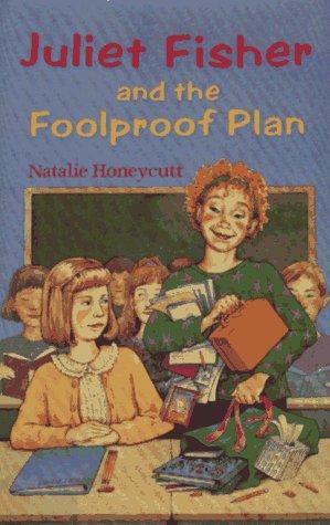 Cover image for Juliet Fisher and the Foolproof Plan