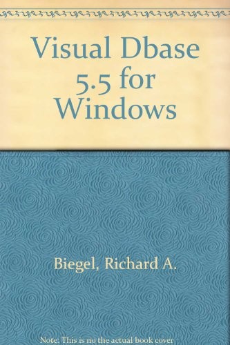 Cover image for Step-by-Step, Visual dBASE 5.5 for Windows, Text with 3.5" and 5.25" Data Disks