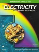 Cover image for Electricity: Principles and Applications, Experiments Manual
