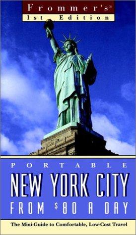 Cover image for Frommers Portable New York City from $80 a Day (Frommer's Portable New York from $... a Day)