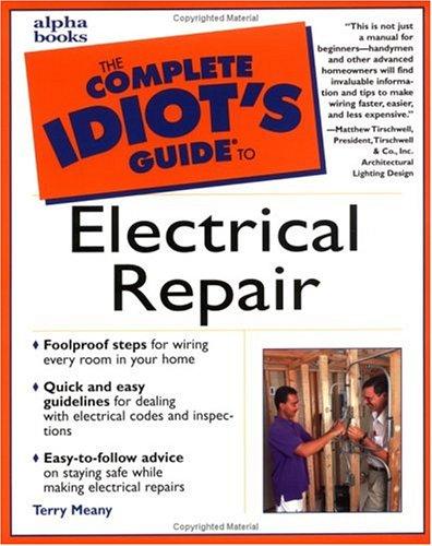 Cover image for The Complete Idiot's Guide to Electrical Repair