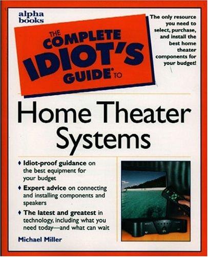 Cover image for Complete Idiot's Guide to Home Theater Systems