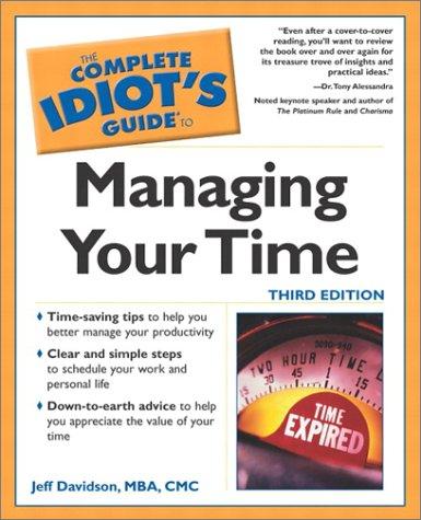 Cover image for The Complete Idiot's Guide to Managing Your Time (3rd Edition)