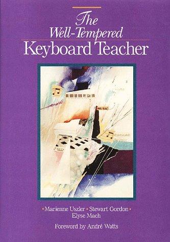 Cover image for The well-tempered keyboard teacher
