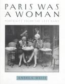 Cover image for Paris Was a Woman: Portraits from the Left Bank