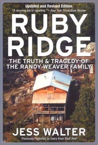Cover image for Ruby Ridge: The Truth and Tragedy of the Randy Weaver Family