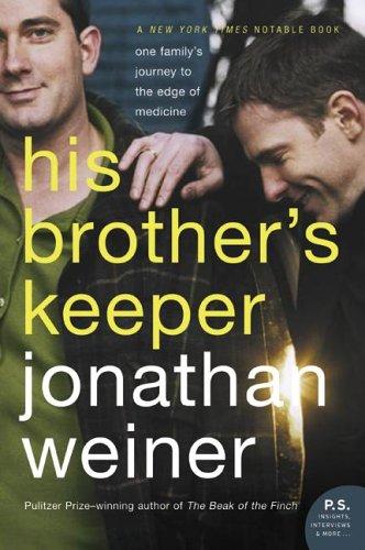 Cover image for His Brother's Keeper: One Family's Journey to the Edge of Medicine (P.S.)