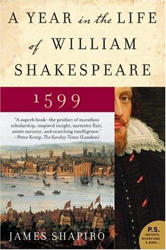 Cover image for A Year in the Life of William Shakespeare: 1599 (P.S.)