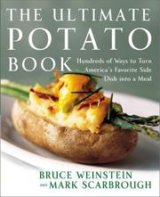 Cover image for Ultimate Potato Book: Hundreds of Ways to Turn America's Favorite Side Dish into a Meal