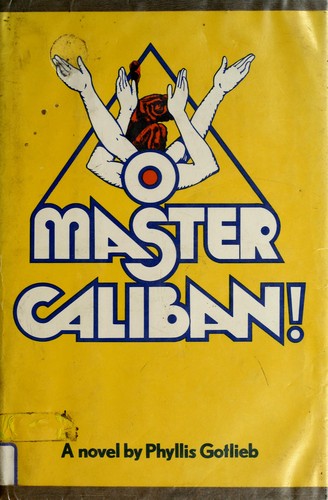 Cover image for O Master Caliban!: A Novel