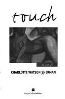 Cover image for Touch: A Novel