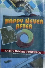 Cover image for Happy Never After (Callahan Garrity Mysteries)