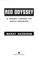 Cover image for Red Odyssey: A Journey Through the Soviet Republics