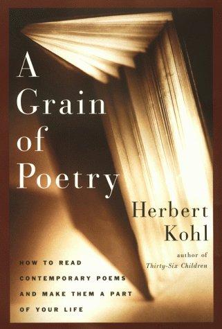 Cover image for A Grain of Poetry: How to Read Contemporary Poems and Make Them Part of Your Life