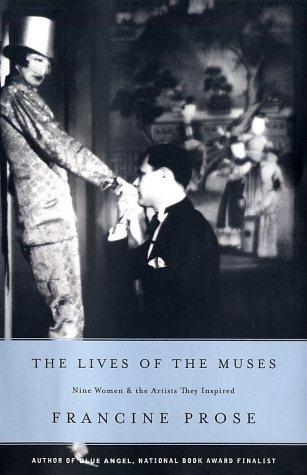 Cover image for The Lives of the Muses: Nine Women & the Artists They Inspired