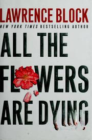 Cover image for All the Flowers Are Dying (Matthew Scudder Mysteries)