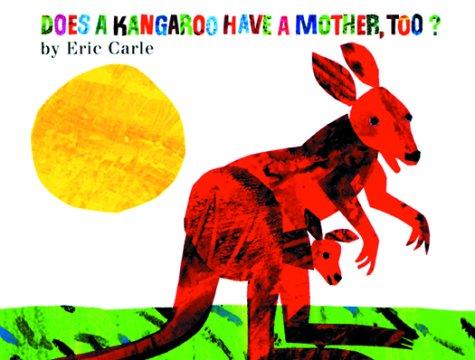 Cover image for Does a Kangaroo Have a Mother, Too?