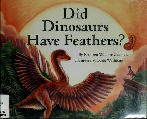 Cover image for Did Dinosaurs Have Feathers? (Let's-Read-and-Find-Out Science 2)