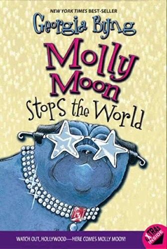 Cover image for Molly Moon Stops the World (Molly Moon)
