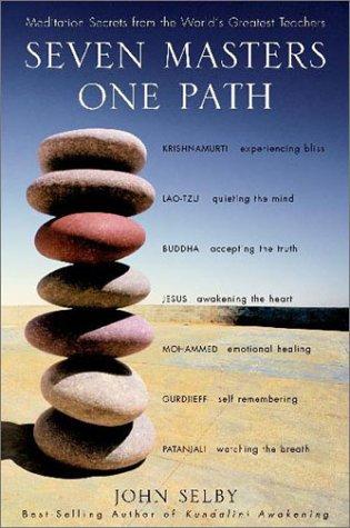 Cover image for Seven Masters, One Path: Meditation Secrets from the World's Greatest Teachers