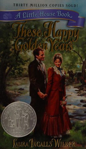 Cover image for These Happy Golden Years (Little House)