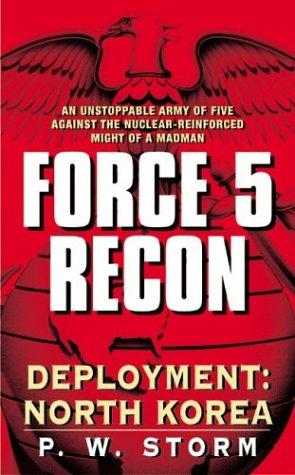 Cover image for Force 5 Recon: Deployment: North Korea (Force 5 Recon)