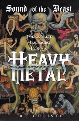 Cover image for Sound of the Beast: The Complete Headbanging History of Heavy Metal