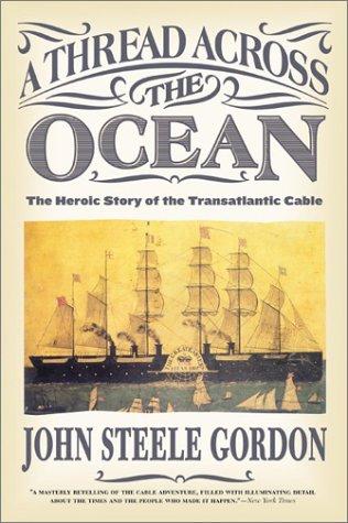 Cover image for A Thread Across the Ocean: The Heroic Story of the Transatlantic Cable