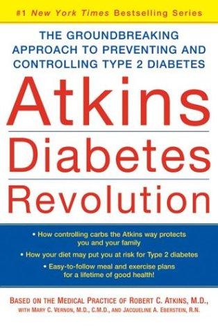 Cover image for Atkins Diabetes Revolution: The Groundbreaking Approach to Preventing and Controlling Type 2 Diabetes