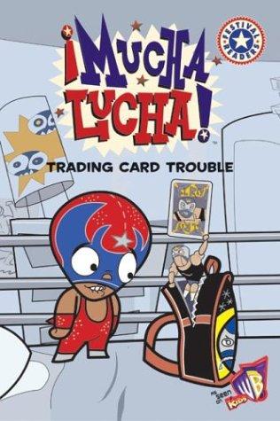 Cover image for Mucha Lucha!: Trading Card Trouble (Festival Reader)