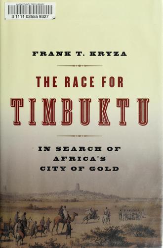 Cover image for The Race for Timbuktu: In Search of Africa's City of Gold