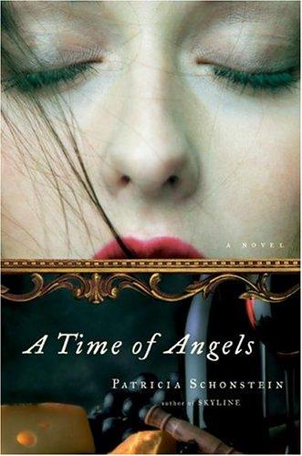 Cover image for A Time of Angels: A Novel