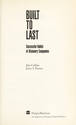 Cover image for Built to Last: Successful Habits of Visionary Companies