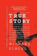 Cover image for True Story: Murder, Memoir, Mea Culpa