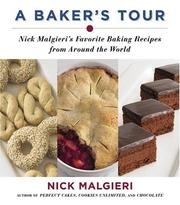 Cover image for A Baker's Tour: Nick Malgieri's Favorite Baking Recipes from Around the World