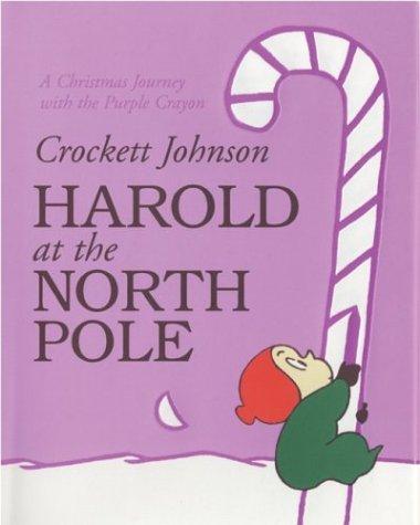 Cover image for Harold at the North Pole (Harold and the Purple Crayon)