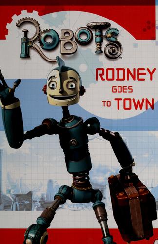 Cover image for Robots: Rodney Goes to Town (Festival Reader)