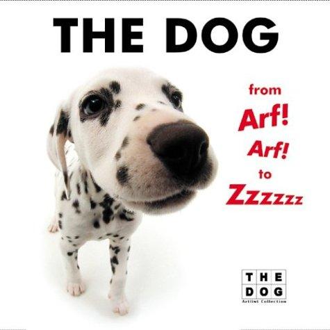 Cover image for The Dog from Arf! Arf! to Zzzzzz