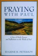 Cover image for Praying With Paul: A Year of Daily Prayers and Reflections on the Words and Actions of Paul
