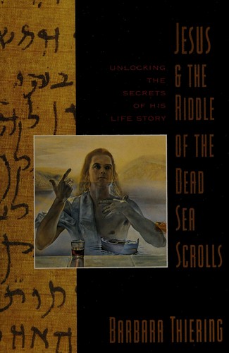 Cover image for Jesus & the Riddle of the Dead Sea Scrolls: Unlocking the Secrets of His Life Story