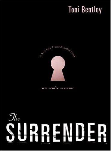 Cover image for The Surrender: An Erotic Memoir