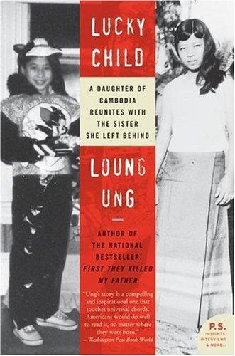 Cover image for Lucky Child : A Daughter of Cambodia Reunites with the Sister She Left Behind