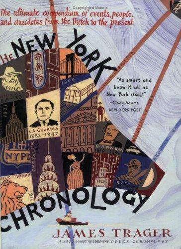 Cover image for The New York Chronology: The Ultimate Compendium of Events, People, and Anecdotes from the Dutch to the Present