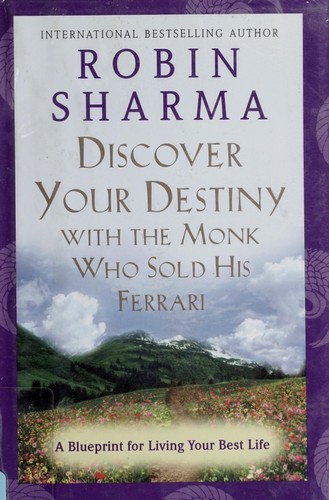 Cover image for Discover Your Destiny with the Monk Who Sold His Ferrari