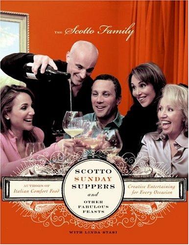 Cover image for Scotto Sunday Suppers and Other Fabulous Feasts